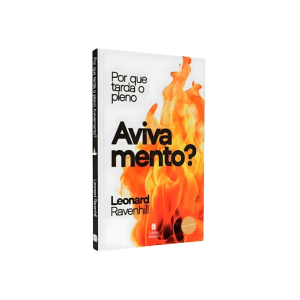 Por que tarda o pleno avivamento?